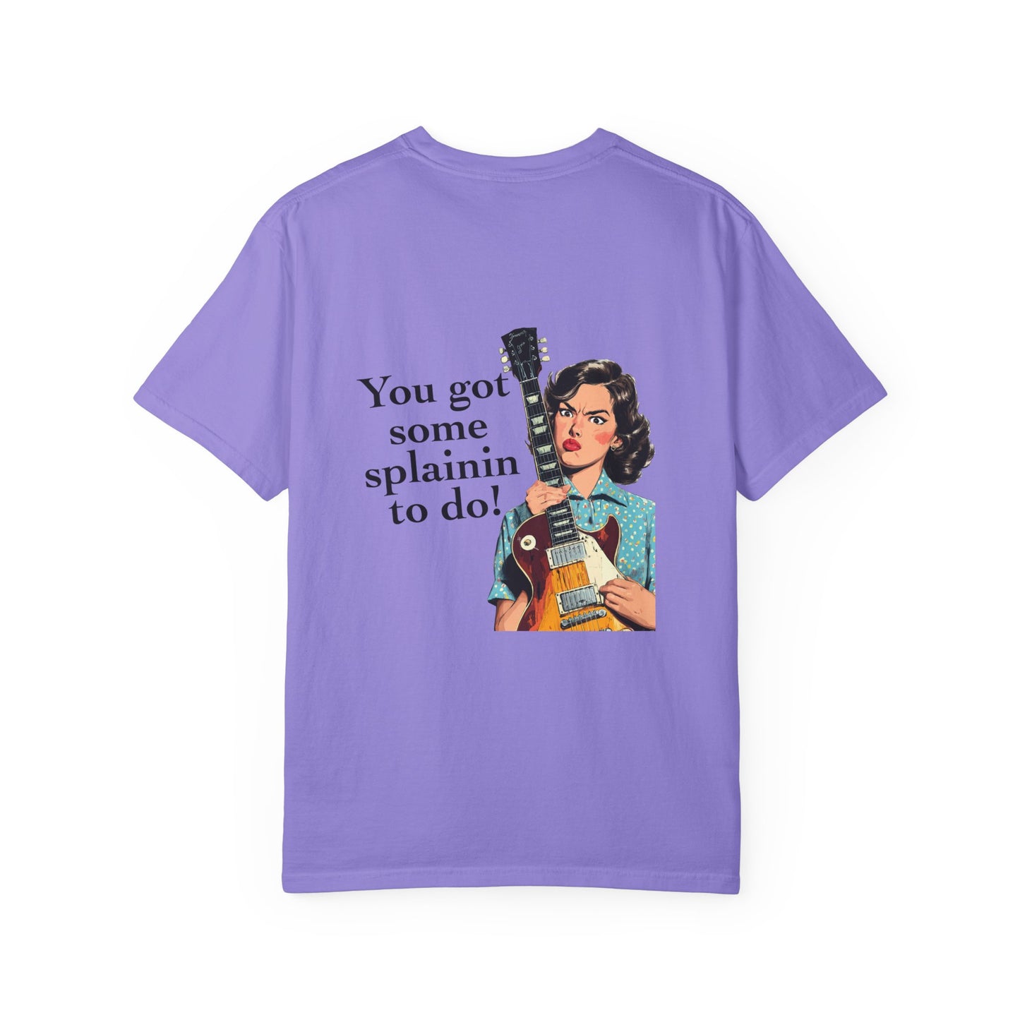 Vintage Retro Tee — "You Got Some Splainin' To Do!" Graphic T-Shirt